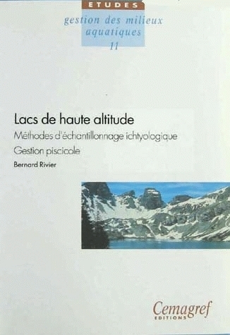 High-altitude lakes. Ichtyological sampling techniques. Fish management - Bernard Rivier - Irstea