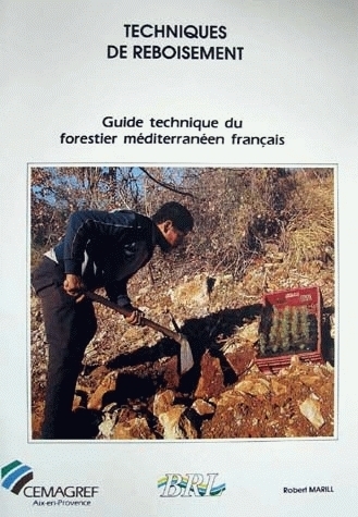Reforestation techniques - Robert Marill - Irstea