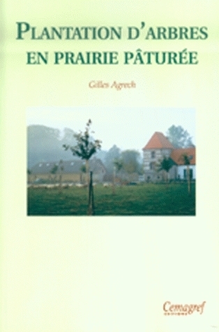Plantation d'arbres en prairie pâturée - Gilles Agrech - Irstea