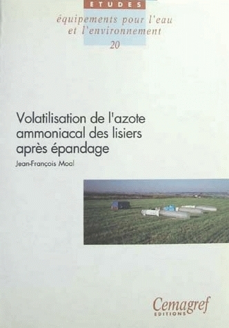 Volatilisation de l'azote ammoniacal des lisiers après épandage - Jean-François Moal - Irstea