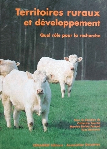 Territoires ruraux et développement. Quel rôle pour la recherche ? - Martine Berlan-Darqué, Yves Demarne, Catherine Courtet - Irstea