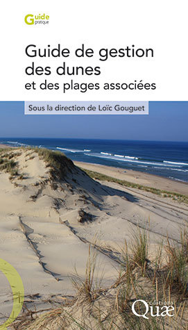 Guide de gestion des dunes et des plages associées - Loïc Gouguet - Éditions Quae