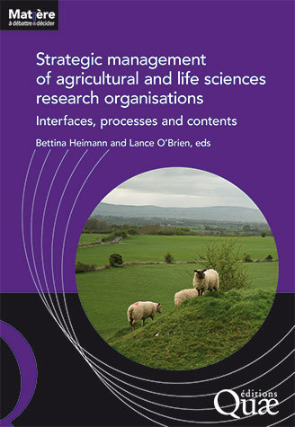 Strategic management of agricultural and life sciences research organisations - Bettina Heimann, Lance O'Brien - Éditions Quae