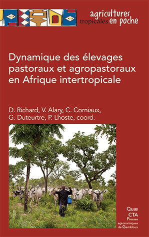 Dynamique des élevages pastoraux et agropastoraux en Afrique intertropicale -  - Éditions Quae