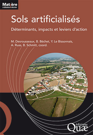 Artificialized land and land take - Maylis  Desrousseaux, Béatrice  Béchet , Yves  Le Bissonnais, Anne  Ruas, Bertrand  Schmitt - Éditions Quae
