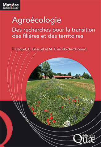 Agroecology: research for the transition of agri-food chains and territories -  - Éditions Quae