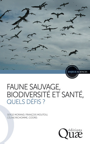 Faune sauvage, biodiversité et santé, quels défis ? -  - Éditions Quae