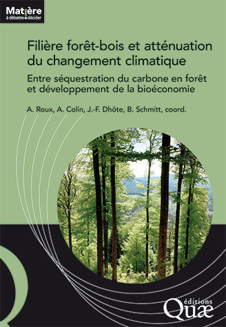 Filière forêt-bois et atténuation du changement climatique -  - Éditions Quae