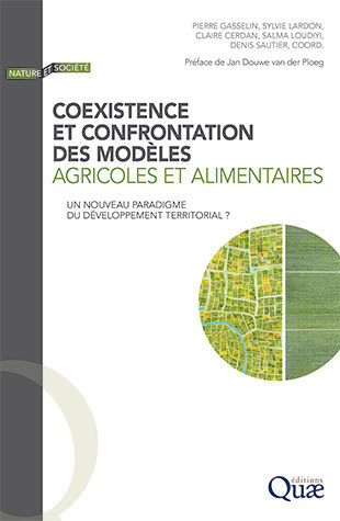 Coexistence et confrontation des modèles agricoles et alimentaires -  - Éditions Quae