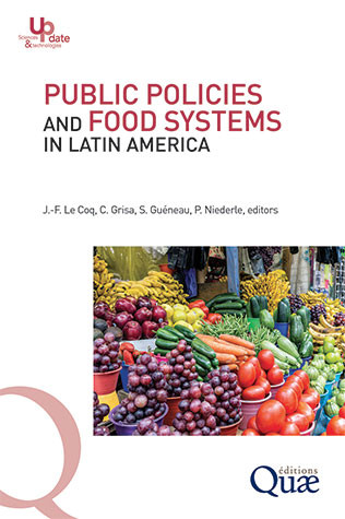 Public policies and food systems in Latin America -  - Éditions Quae