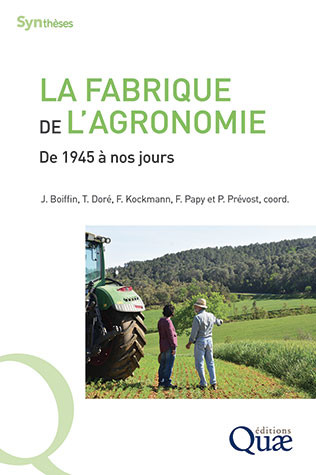 La fabrique de l'agronomie  -  - Éditions Quae