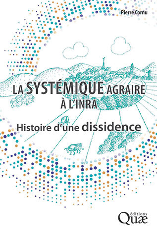 The Agrarian System at INRA - Pierre Cornu - Éditions Quae