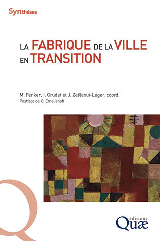 La fabrique de la ville en transition -  - Éditions Quae