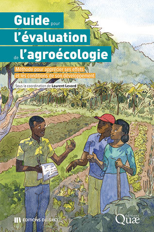 Guide pour l'évaluation de l'agroécologie - Laurent Levard - Éditions Quae
