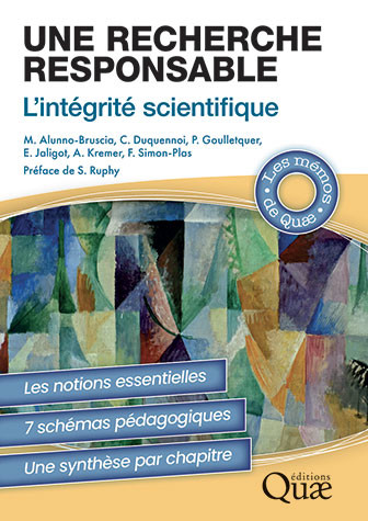 Une recherche responsable - Marianne Alunno-Bruscia, Christian Duquennoi, Philippe Goulletquer, Estelle Jaligot, Antoine Kremer, Françoise Simon-Plas - Éditions Quae